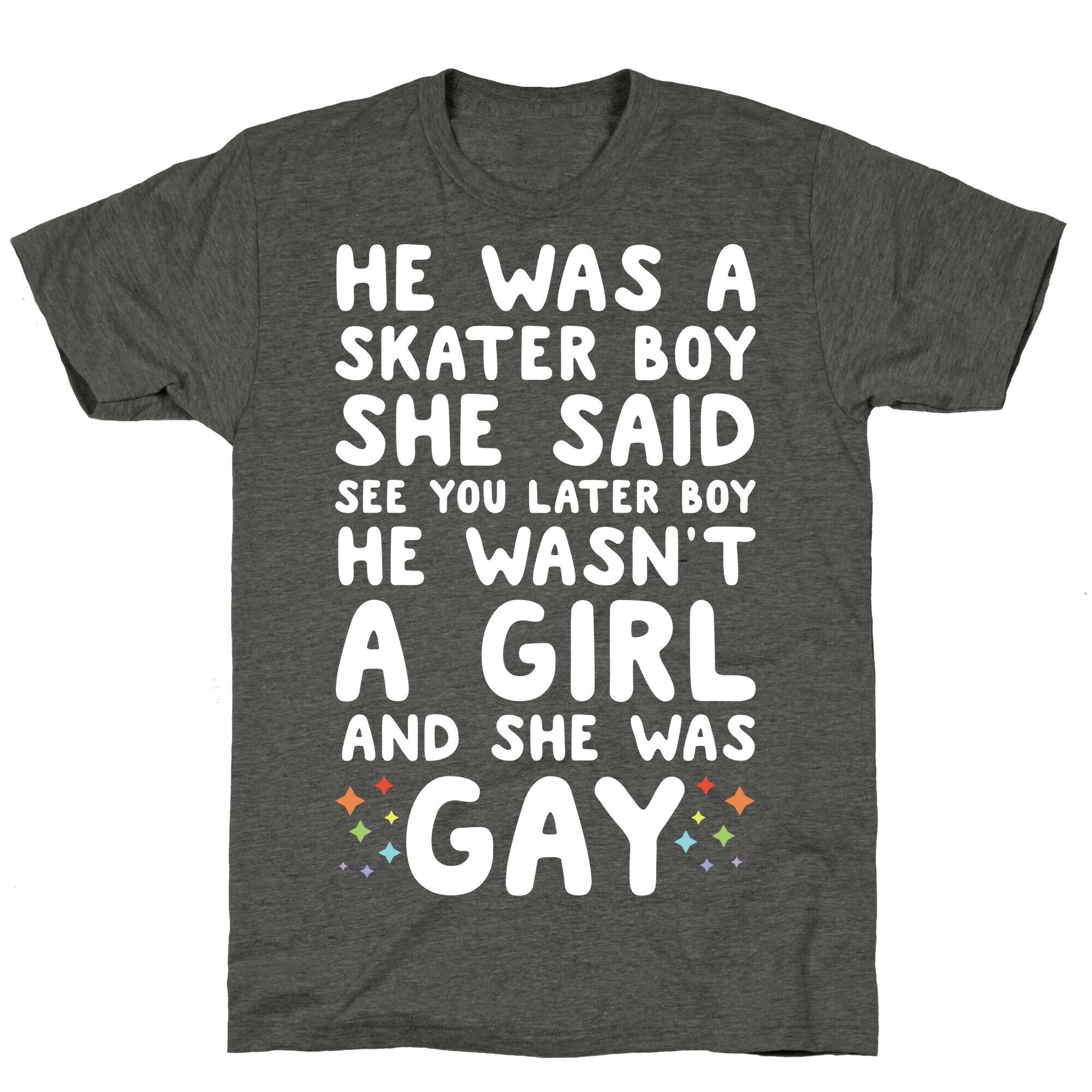 He Was A Skater Boy  Unisex Triblend Tee